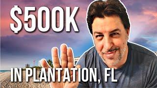 What Does 500K Get In Plantation Florida 2022 | Living In Plantation Fl | Plantation Fl Real Estate