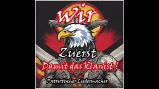 Wir zuerst! Patriotischer Liedermacher