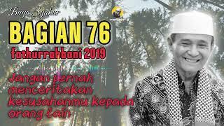  BAGIAN 76 | KAJIAN KITAB FATHURROBBANI BUYA SYAKUR DOKUMENTASI 2018 #buyasyakur #tasawuf #ngaji