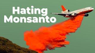 Monsanto Manufactured Agent Orange, Chemical Used in Vietnam War & Round-Up, Known to Cause Cancer