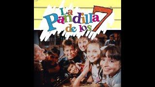 La Pandilla De Los 7 (Capítulo 90)