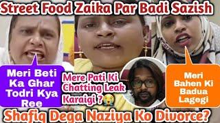 BREAKIN GNEWS | Street Food Zaika Aunty Reply To Haters | Naziya Ka Husband Divorce Dega ?