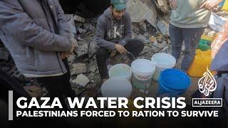 Gaza water crisis: Israeli bombings worsen shortages and forcing families to ration