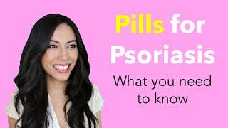 Psoriasis Treatments: Are pills right for your psoriasis?