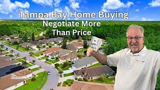 Tampa Bay Home Buying: Negotiate More Than Price!