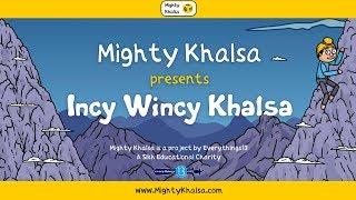 Incy Wincy Khalsa - Sikh Nursery Rhymes by Mighty Khalsa