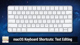 macOS Keyboard Shortcuts: Text Editing - Navigate & Edit Text With Keyboard Shortcuts