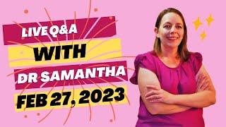 Dr. Samantha Q&A Session from 2/27/23 | Answering Pregnancy Questions from Viewers