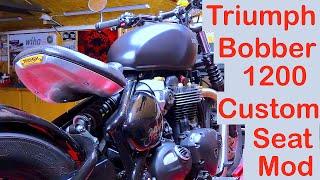 Triumph Bobber 1200, "Custom Seat Mod"  (1 of 2) !