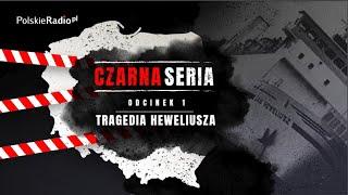 CZARNA SERIA #1 TRAGEDIA HEWELIUSZA