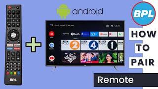 How to Pair BPL android TV Remote control | BPL android Tv