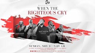 '𝐖𝐡𝐞𝐧 𝐓𝐡𝐞 𝐑𝐢𝐠𝐡𝐭𝐞𝐨𝐮𝐬 𝐂𝐫𝐲' | Pastor Rickeno R. Moncur | Sun 11.3.2024