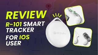 Never Lose Anything Again!  Ronin Smart Tracker for iPhone – Better Than AirTag?