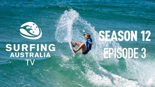 Surfing Australia TV - Season 12 - Episode 3