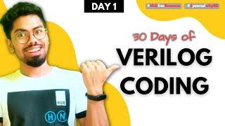 Lets Learn Verilog with real-time Practice with Me | A new Beginning | DAY 1