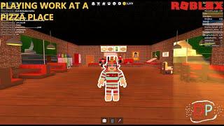 PLAYING WORK AT A PIZZA PLACE l Roblox