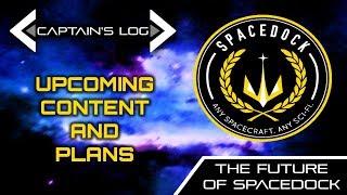 The Future of Spacedock - Captain's Log