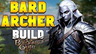 THE ULTIMATE ARCHER BARD BUILD in Baldur's Gate 3