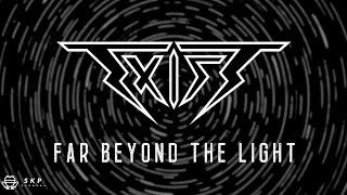 EXIST - Far Beyond The Light (Official Lyric Video)