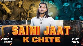 Saini jaat k chite || official video || Yash saini || Saini song 2023