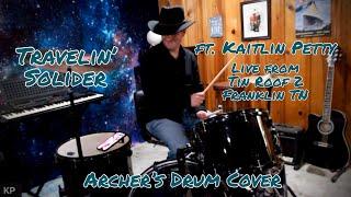 Travelin' Soldier - Kaitlin Petty Live Cover (ft. Archer Astrology - Drums)