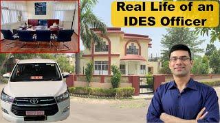 Real Life of an IDES Officer | Bungalows, Facilities, Postings | My Own Experience | Gaurav Kaushal