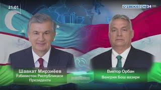 Ўзбекистон Президенти Венгрия Бош вазири билан қўшма лойиҳаларнинг боришини муҳокама қилди