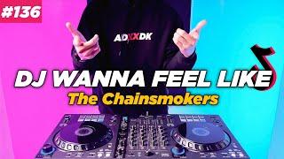 DJ WANNA FEEL LIKE TIKTOK REMIX FULL BASS