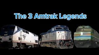 The 3 Amtrak Legends.