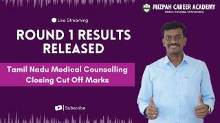 Live - Round 1 Results Released - Tamil Nadu Medical Counselling - What Next - Mizpah Career Academy