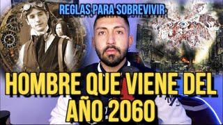 VIAJERO DEL TIEMPO DEL AÑO 2060 (REGLAS PARA SOBREVIVIR al APOCALIPSIS)