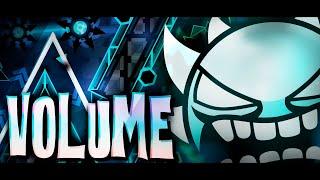 "VOLUME" 100% [EXTREME DEMON] (Geometry Dash)