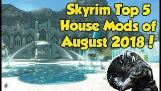 Skyrim Top 5 House Mods of August 2018! (Xbox One Mods)