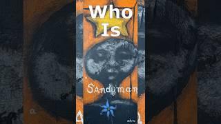 Who is Sandyman? A name and painting with no origin.