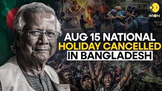 Bangladesh scraps national holiday on Aug 15 marking Sheikh Mujibur Rahman's Assassination | WION