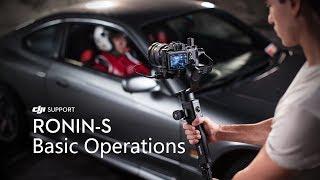 How to Operate the DJI Ronin-S