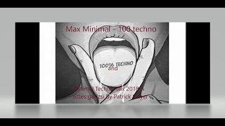 Max Minimal - 100 Techno Minimal Techno Mix 2018 a Sittes gádzsi by Patrick Slayer