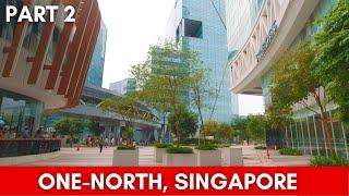 Exploring One-North Singapore 2022 Part 2 | Singapore's Science & Technology Hub