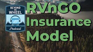 RVnGO Insurance Model (feat. Beyond the Wheel Podcast)