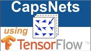 How to implement CapsNets using TensorFlow