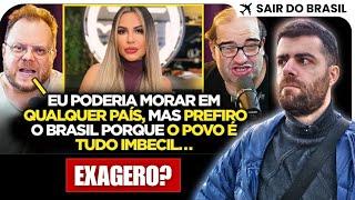 "Prefiro Morar no Brasil Porque o Povo é Imbecil" - React