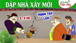 ĐẬP NHÀ XÂY MỚI - Phim hoạt hình -Truyện cổ tích - Quà tặng cuộc sống - Tổng hợp hoạt hình hay