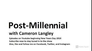 Post Millennial with Cameron Langley Trailer