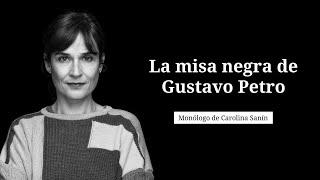 La misa negra de Gustavo Petro | CAMBIO