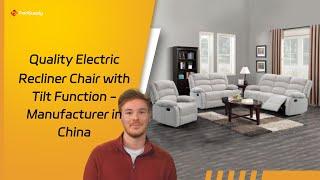 Quality Electric Recliner Chair with Tilt Function - Manufacturer in China