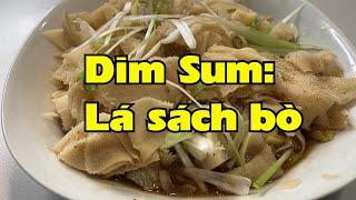 Lá sách bò, món dimsum không thể thiếu