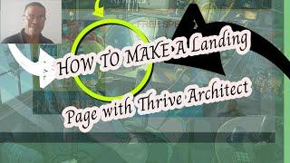 HOW TO MAKE A LANDING PAGE WITH THRIVE ARCHITECT