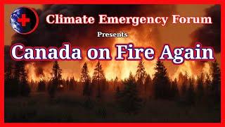 Canada on Fire Again