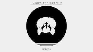 Unholy - Ego Sum Deus