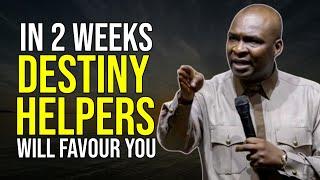 in 2 weeks DESTINY HELPERS will FAVOUR YOU [ MIDNIGHT PRAYERS] - APOSTLE JOSHUA SELMAN